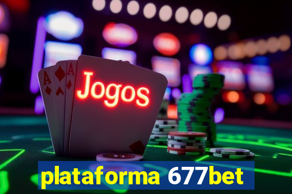 plataforma 677bet