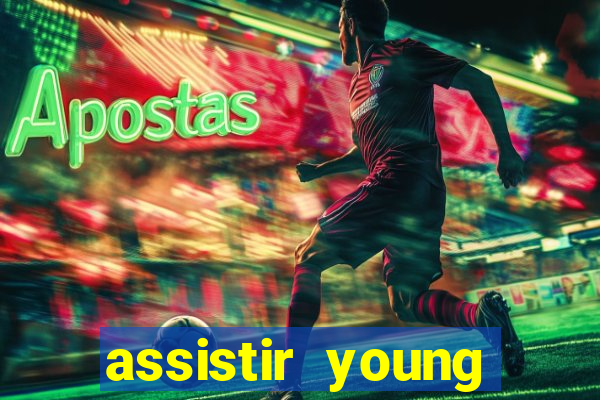 assistir young hearts 2024