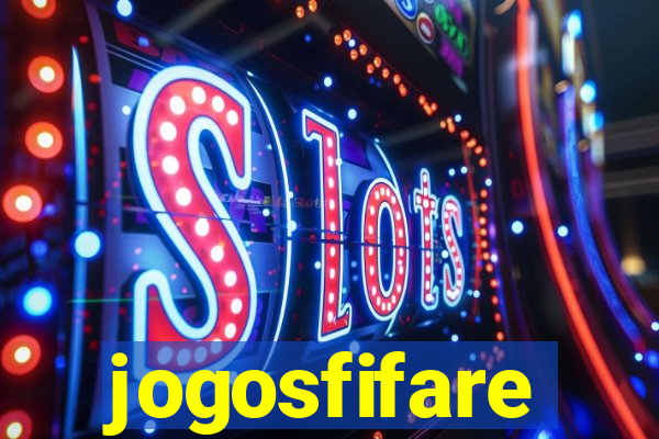 jogosfifare