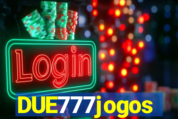 DUE777jogos