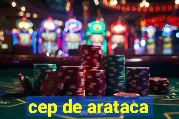 cep de arataca
