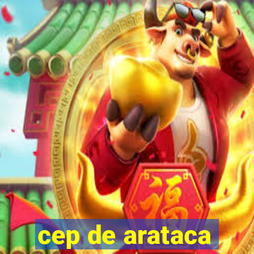 cep de arataca