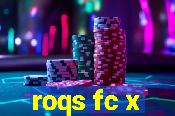 roqs fc x