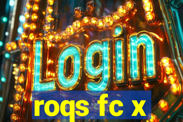 roqs fc x