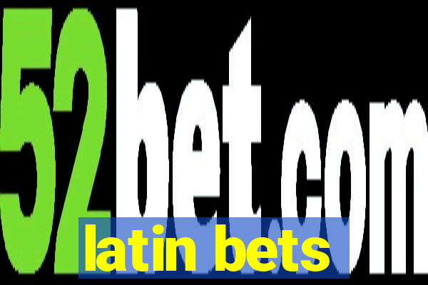 latin bets