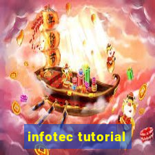 infotec tutorial