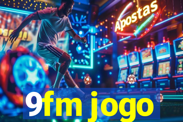 9fm jogo