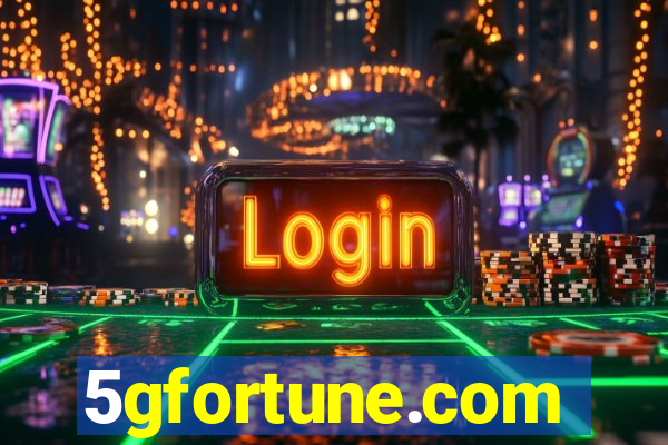 5gfortune.com