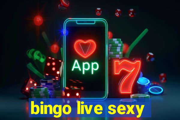 bingo live sexy