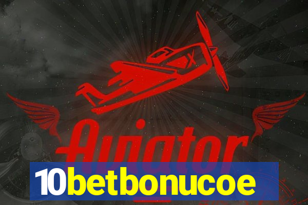 10betbonucoe