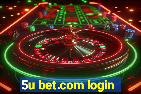 5u bet.com login