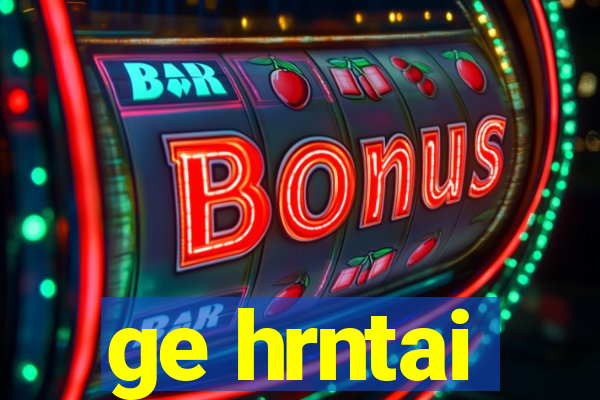 ge hrntai