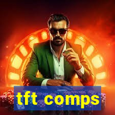 tft comps