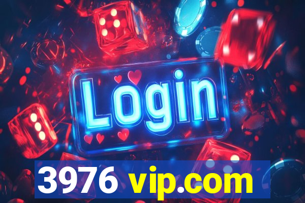 3976 vip.com