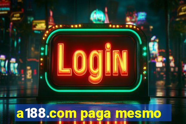 a188.com paga mesmo