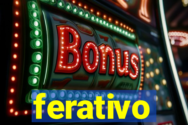 ferativo