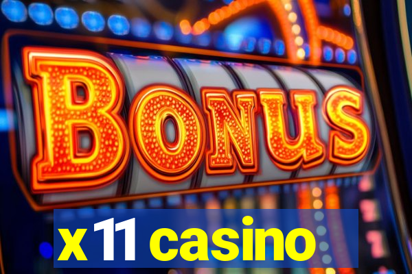 x11 casino