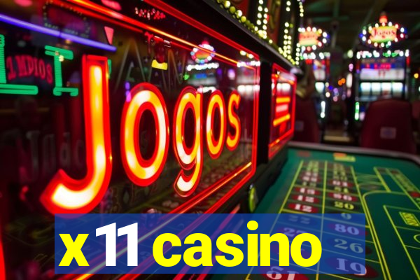 x11 casino