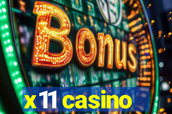 x11 casino