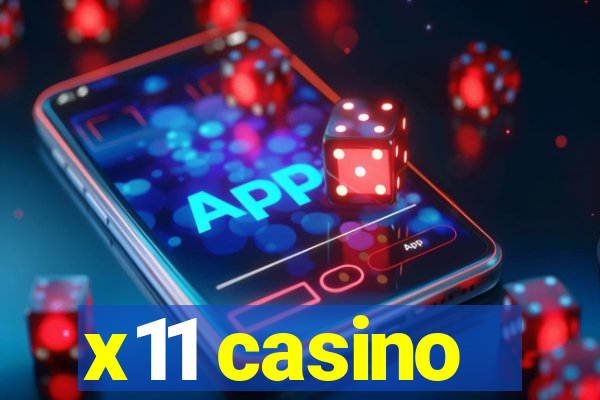 x11 casino