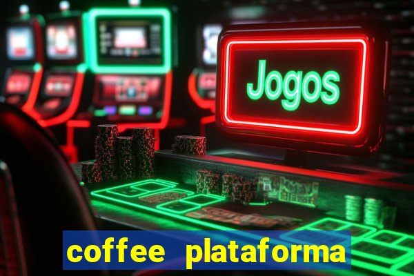 coffee plataforma de jogos