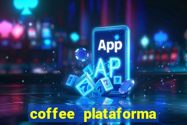 coffee plataforma de jogos