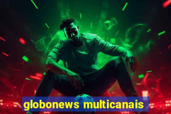 globonews multicanais