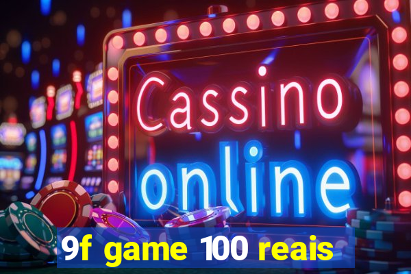 9f game 100 reais