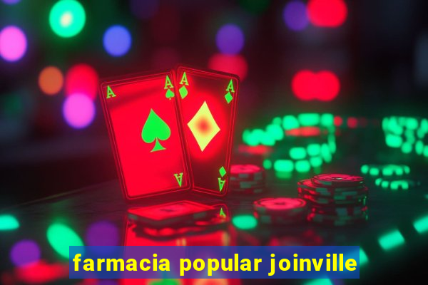 farmacia popular joinville
