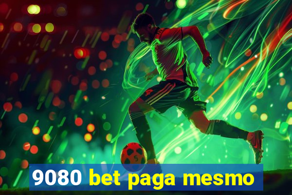 9080 bet paga mesmo