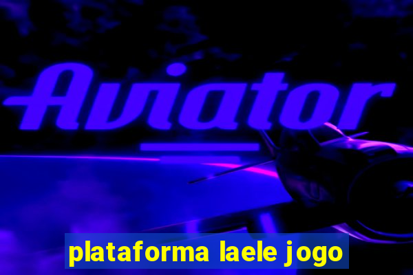 plataforma laele jogo