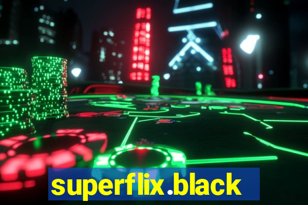 superflix.black