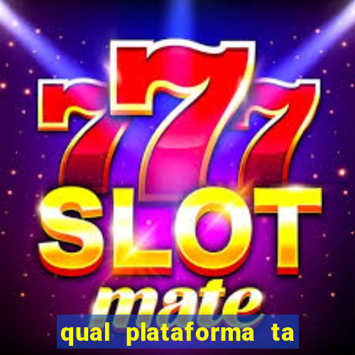 qual plataforma ta pagando mais