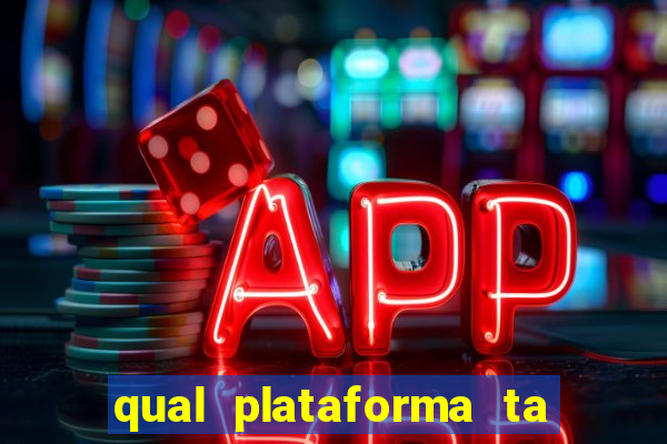 qual plataforma ta pagando mais