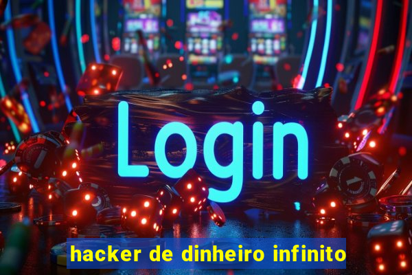 hacker de dinheiro infinito