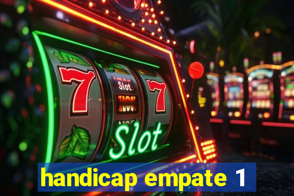 handicap empate 1