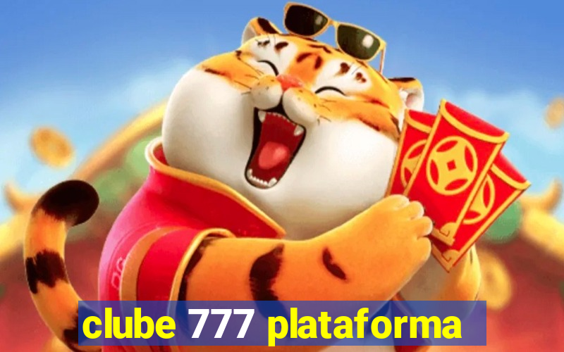 clube 777 plataforma