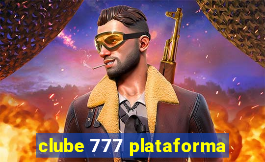 clube 777 plataforma