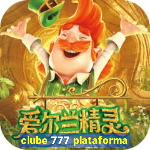 clube 777 plataforma