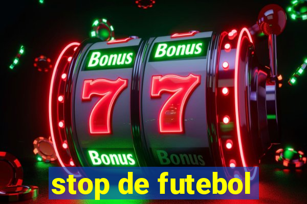 stop de futebol