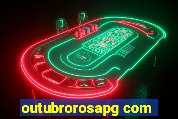 outubrorosapg com