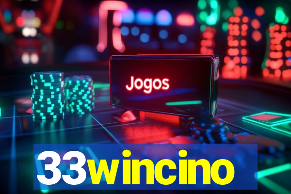 33wincino