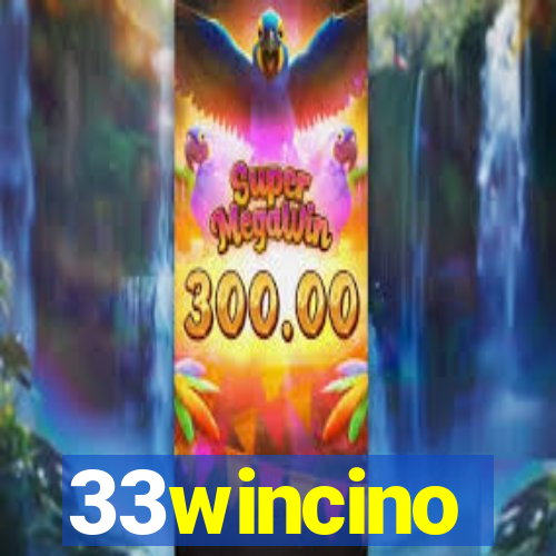 33wincino
