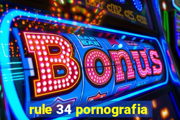 rule 34 pornografia