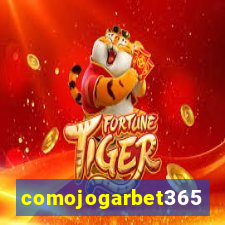comojogarbet365