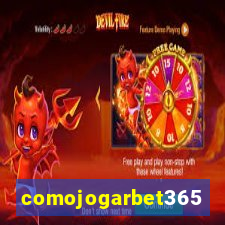 comojogarbet365