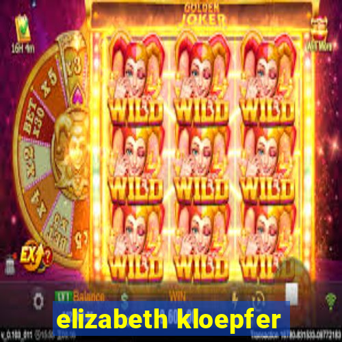 elizabeth kloepfer