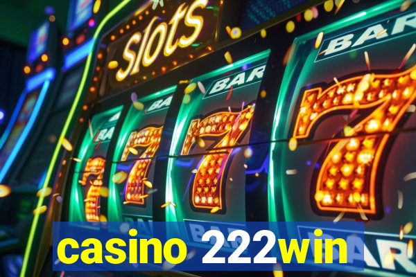 casino 222win