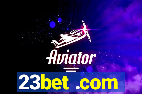 23bet .com