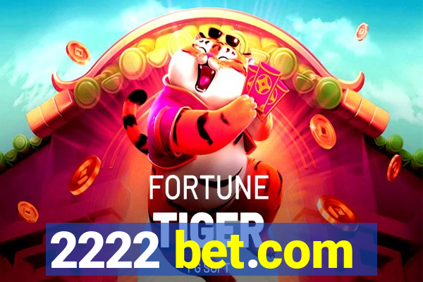 2222 bet.com